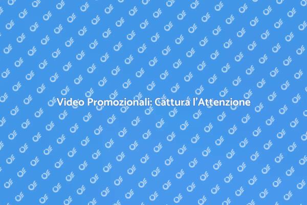 Crea Video Efficaci per Professionisti
