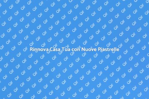 Sostituire le Piastrelle di Casa