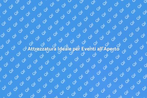 Noleggiare Attrezzatura per Eventi