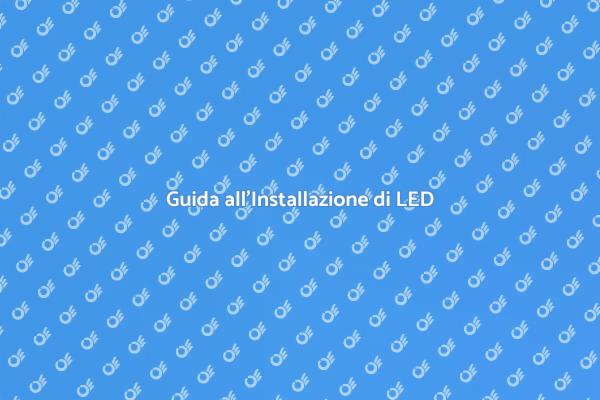 Illuminazione LED: Guida Completa