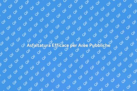 Asfaltare un'Area Pubblica: Guida