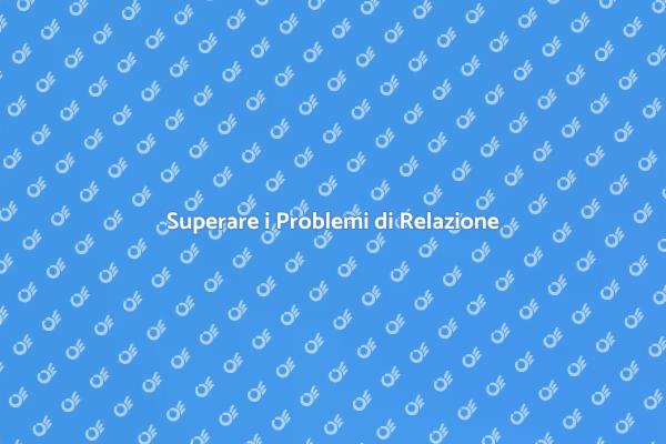 Risolvere Difficoltà Relazionali