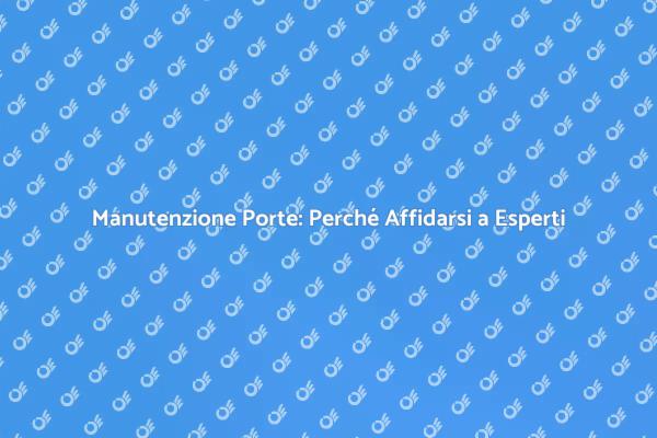 Ripara le Tue Porte: Sicurezza Prima di Tutto