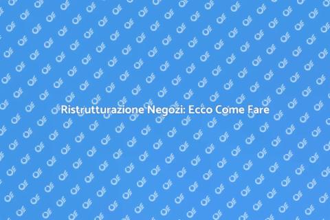 Rinnovare un Negozio: Successo Commerciale