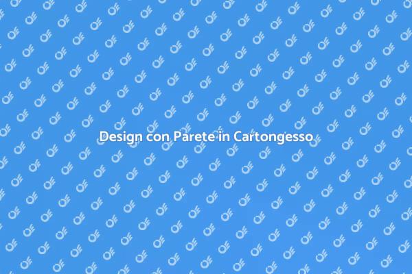 Magia della Parete in Cartongesso