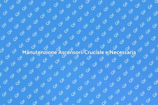 Ascensori Guasti: Interventi Necessari