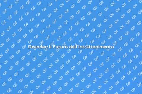 Decoder per Servizi Streaming Facile