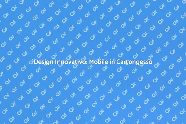 Ristruttura con un Mobile in Cartongesso