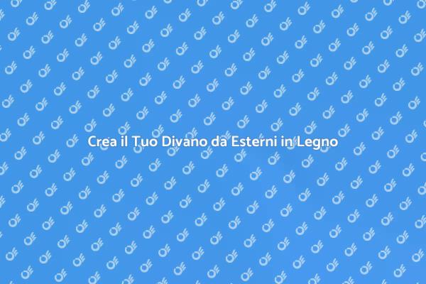 Progetto Divano da Esterni in Legno