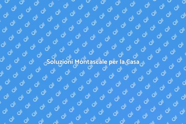 Montascale: Comfort e Sicurezza a Casa