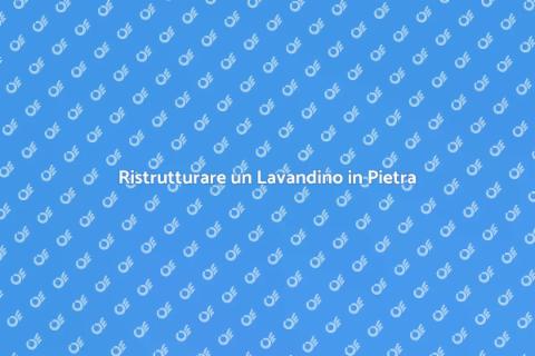 Rinnovare Lavandino in Pietra