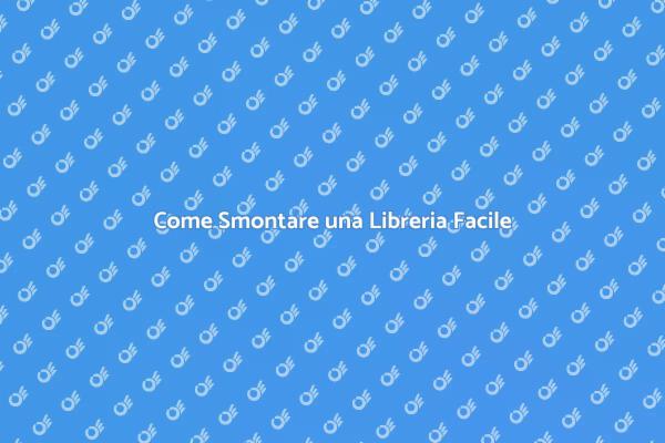 Smontaggio Sicuro di Librerie