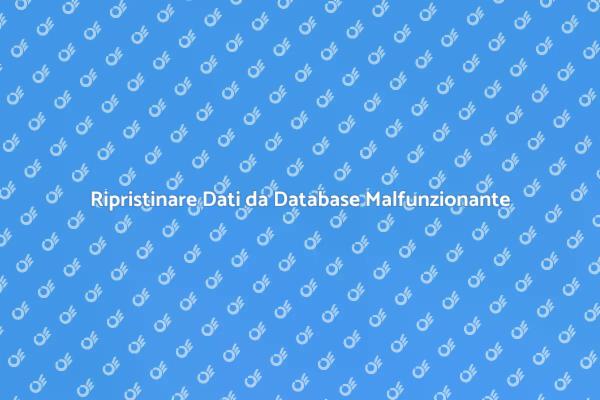 Come Recuperare Dati da Database Danneggiati