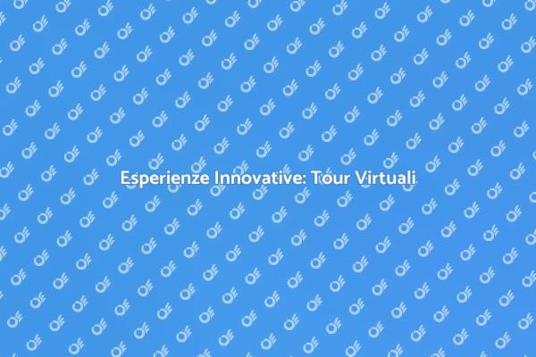 Esplora con i Tour Virtuali