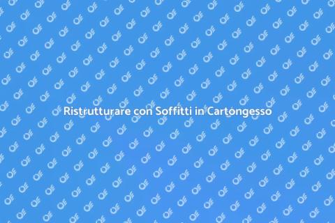 Soffitti in Cartongesso Innovativi