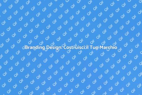 Branding Design: Chiave del Successo