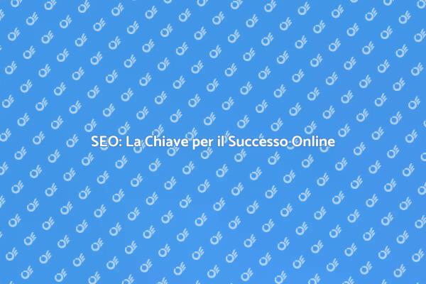 Scopri l'importanza del SEO