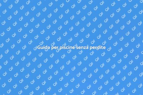 Mantenere la piscina senza perdite
