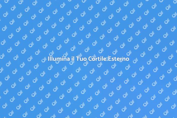 Illuminazione Efficiente per Cortili