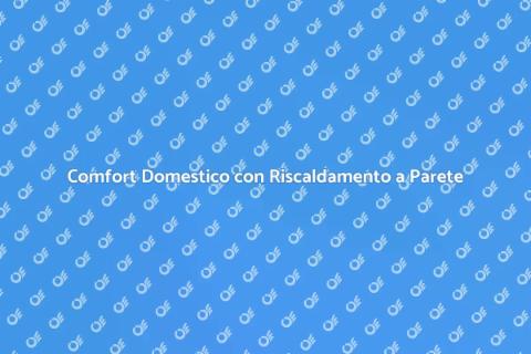 Riscaldamento a Parete Innovativo