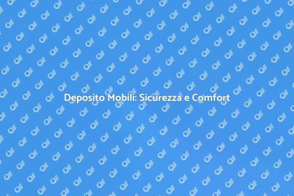 Sicurezza per i Tuoi Mobili Durante il Trasloco