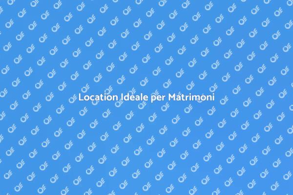 Scegli la Tenuta Perfetta per il Tuo Matrimonio