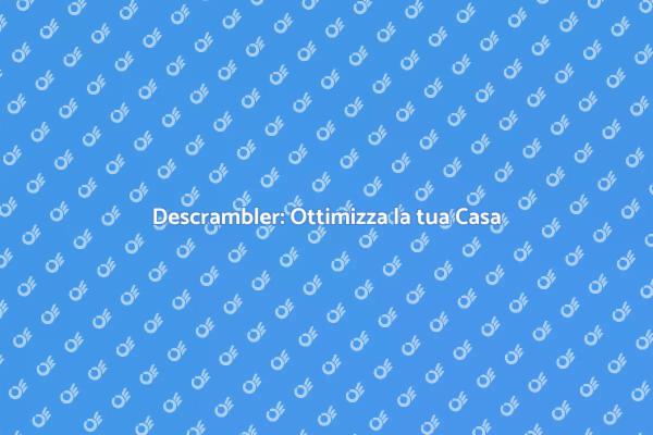 Descrambler: La Chiave per la Casa Moderna