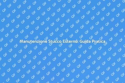 Riparazione Stucco Esterno: Guida SEO