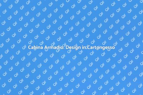 Progettare Cabina Armadio in Cartongesso
