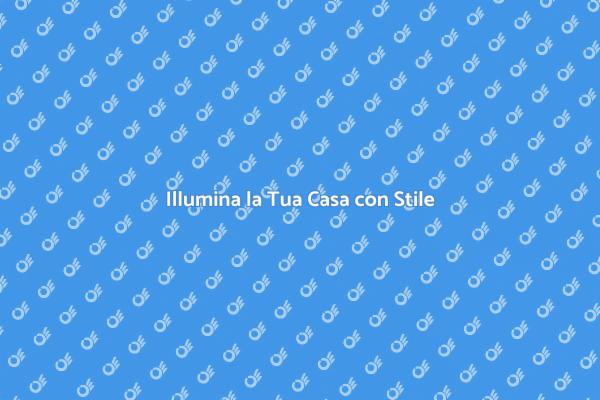 Illumina il Tuo Ambiente con Creatività