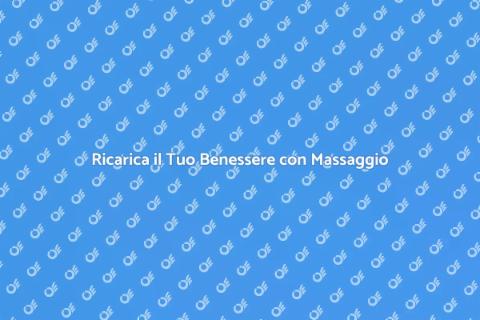 Massaggio Californiano per Relax Totale