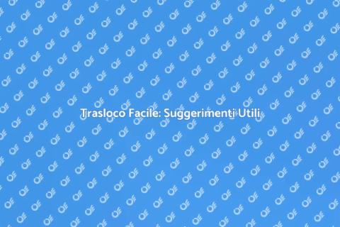 Trasloco Entro 80km: Guida Pratica