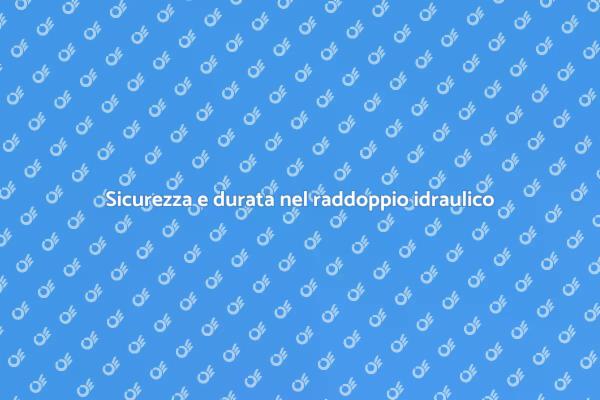 Raddoppio idraulico: sigillatura efficace