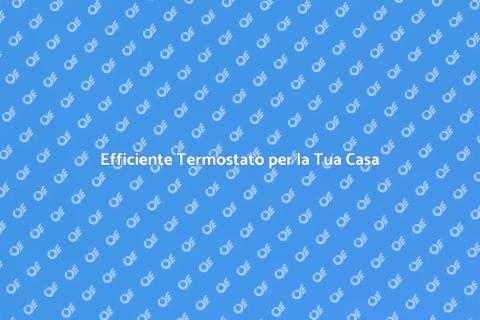 Termostato Intelligente per Caldaia