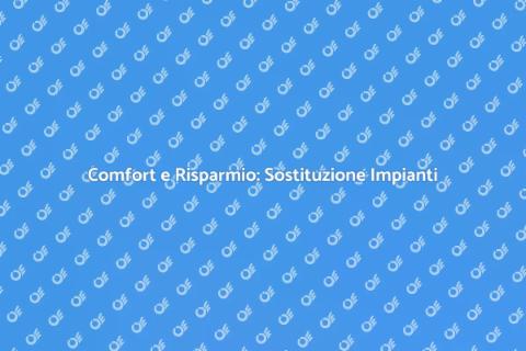 Sostituzione Impianti di Riscaldamento