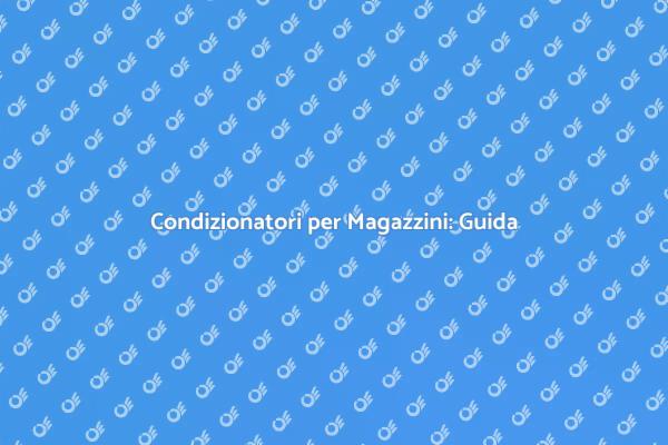 Installazione Condizionatore Magazzino