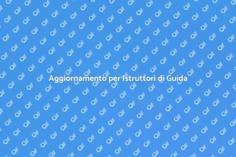 Corso Aggiornamento Istruttori Guida