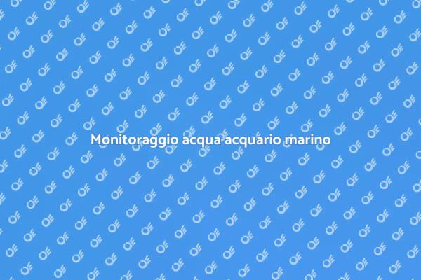 Analisi acqua per acquari marini