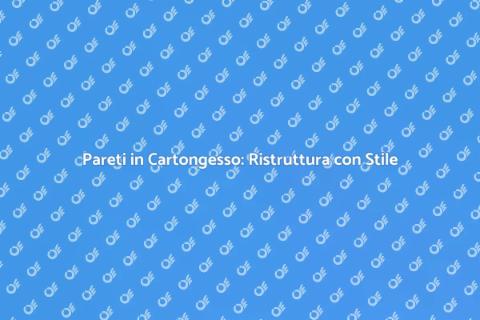 Installazione Pareti in Cartongesso