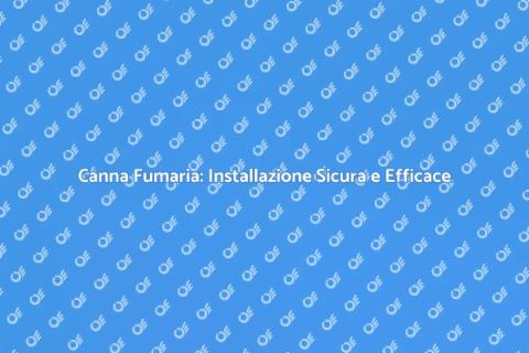 Installazione Canna Fumaria Sicura
