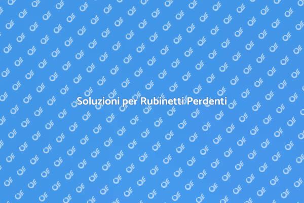 Come Riparare un Rubinetto Perdente