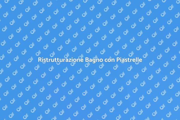Trasforma il Tuo Bagno con Piastrelle