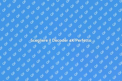 Decoder 4K: Scegli il Migliore