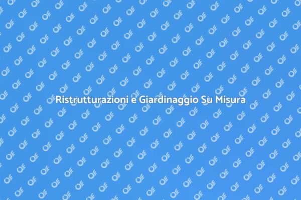 Ristruttura e Cura il Tuo Giardino!