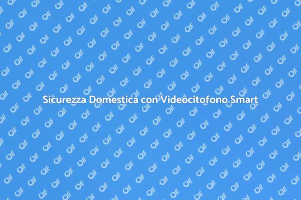 Innovazione nella Sicurezza Domestica