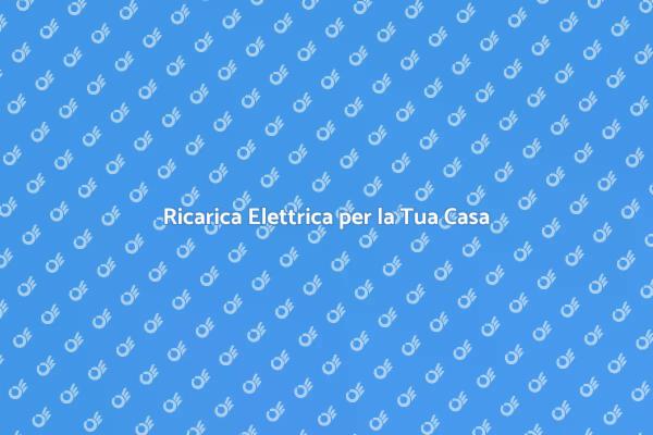 Installare la Ricarica Elettrica a Casa