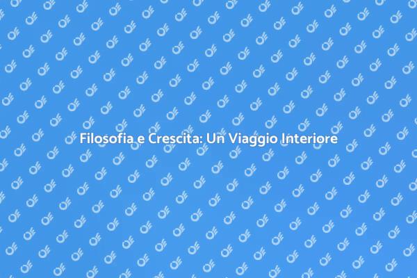 Filosofia della Crescita Personale