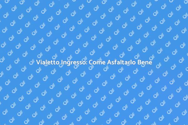 Trasforma il Tuo Vialetto d'Ingresso