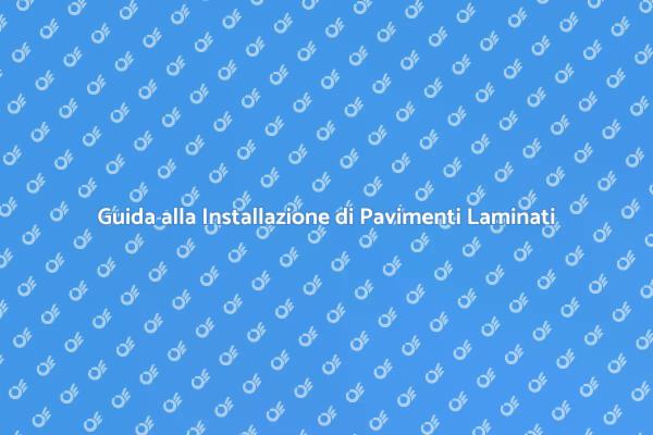 Montaggio Facile di Pavimenti Laminati