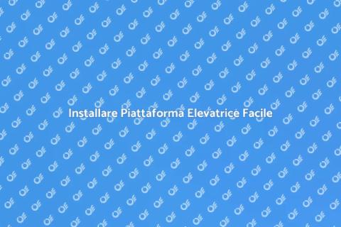 Montare Piattaforma Elevatrice Casa